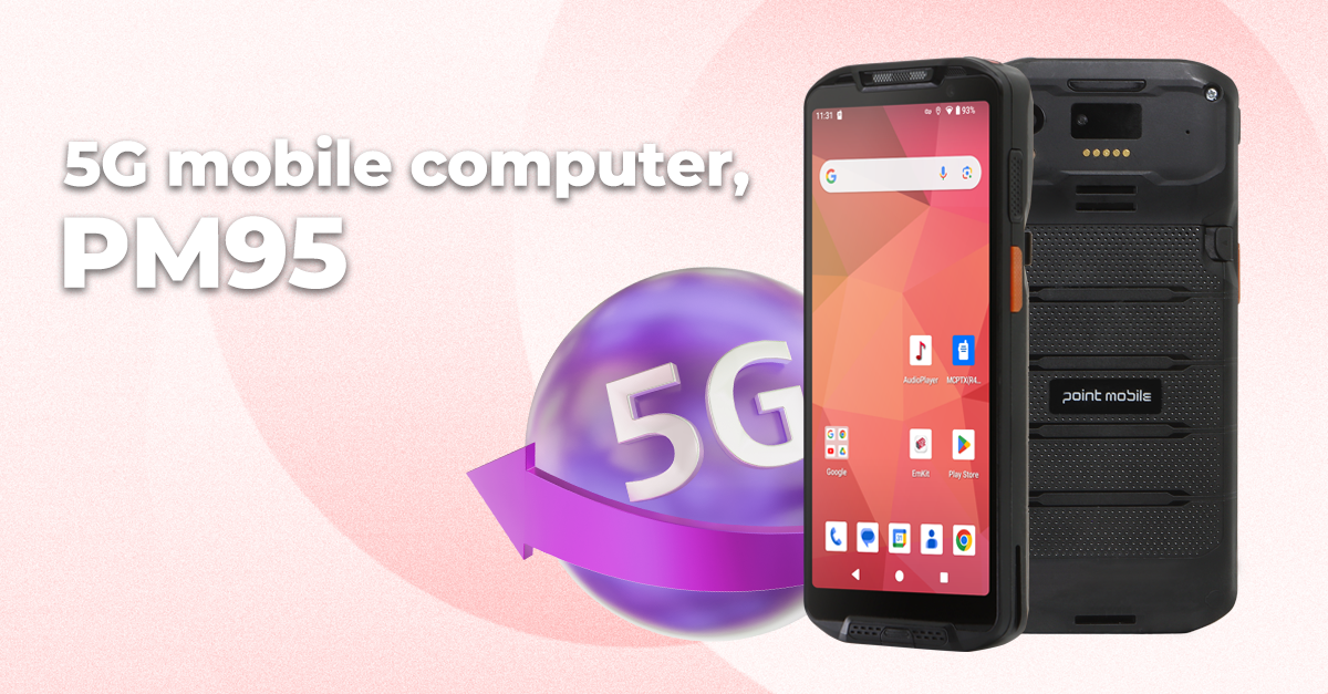 Point Mobile launches the 5G mobile computer, 'PM95'.